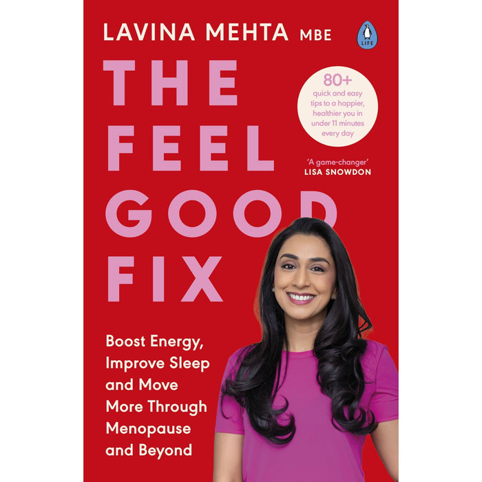 The Feel Good Fix: Boost Energy, Improve Sleep and Move More Through Menopause and Beyond