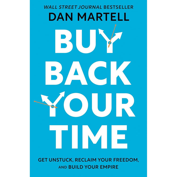 Buy Back Your Time (HB), Inspire, Influence, Sell, Managing Business Start-Ups 3 Book Set