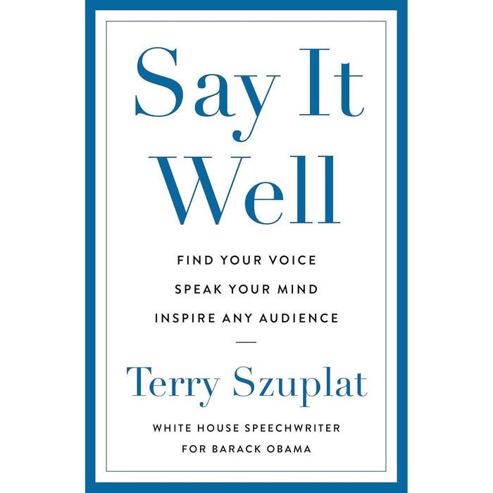 Say It Well, Inspire, Influence, Sell, Success Through a Positive Mental Attitude(HB) 3 Books Set