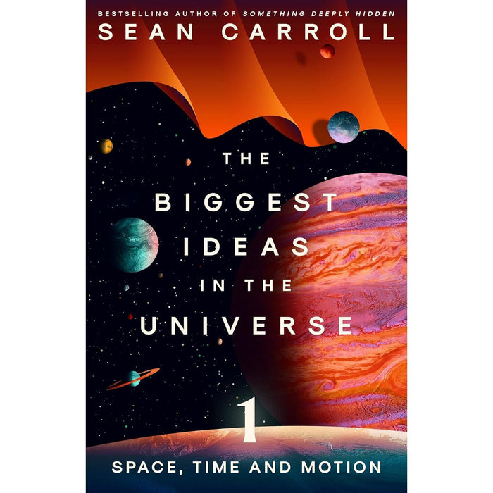 Sean Carroll The Biggest Ideas in the Universe Collection 2 Books Set (Space, Time and Motion & Quanta and Fields)