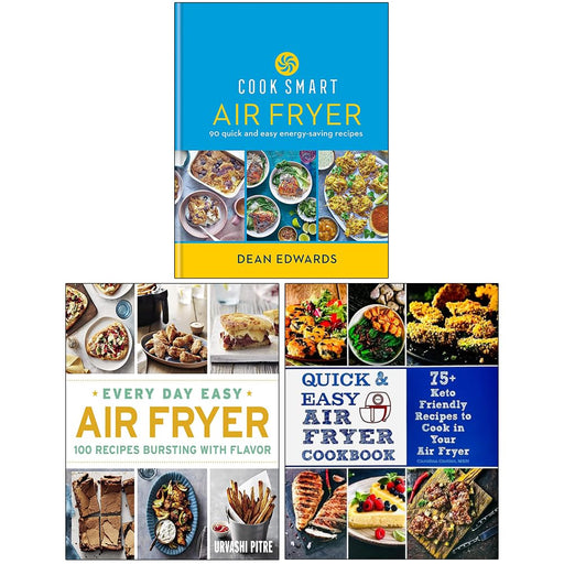 Cook Smart Air Fryer, Every Day Easy Air Fryer & Quick & Easy Air Fryer Cookbook 3 Books Collection Set - The Book Bundle