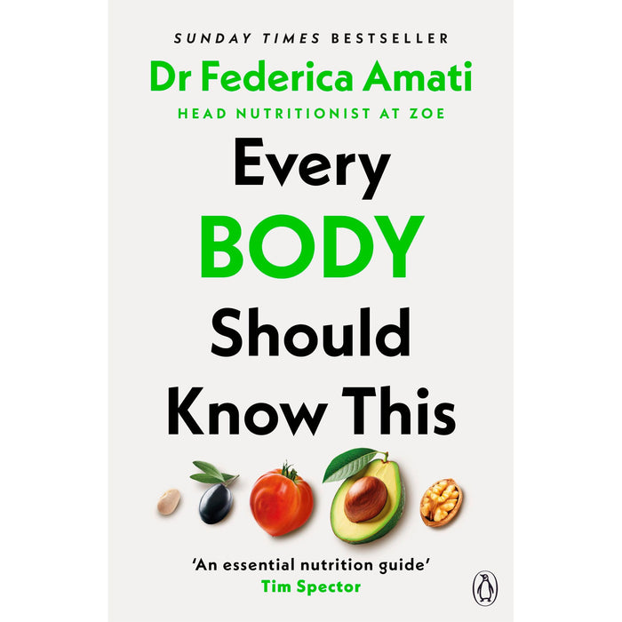 Every Body Should Know This: The Science of Eating for a Lifetime of Health (From Medical Scientist and Head Nutritionist at ZOE) - Paperback