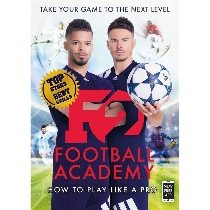 F2: Football Academy: Take Your Game to the Next Level (Skills Book 2)