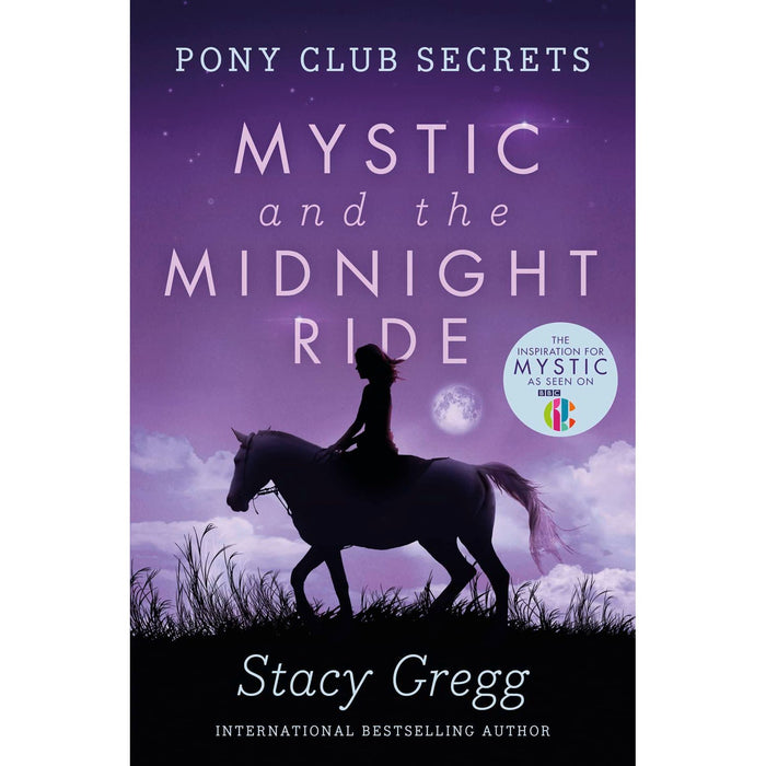 Mystic and the Midnight Ride (Pony Club Secrets, Book 1)