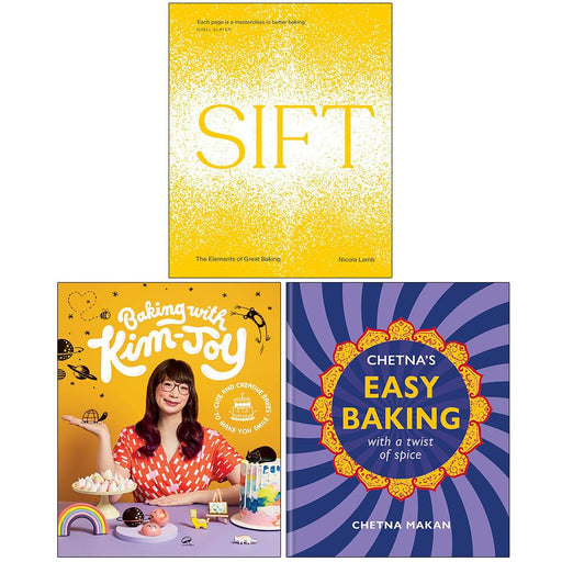 Sift The Elements of Great Baking, Baking with Kim-Joy & Chetna's Easy Baking 3 Books Collection Set - The Book Bundle