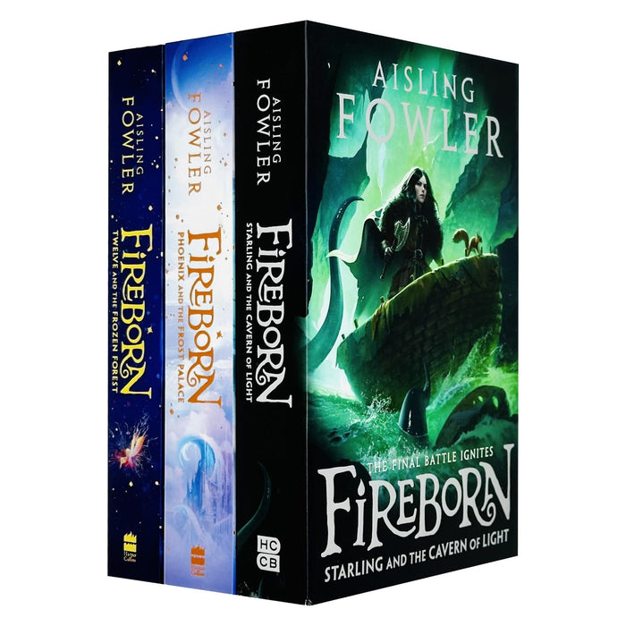 Fireborn Series By Aisling Fowler 3 Books Collection Set (Twelve and the Frozen Forest, Phoenix and the Frost Palace and Starling and the Cavern of Light [Hardback])