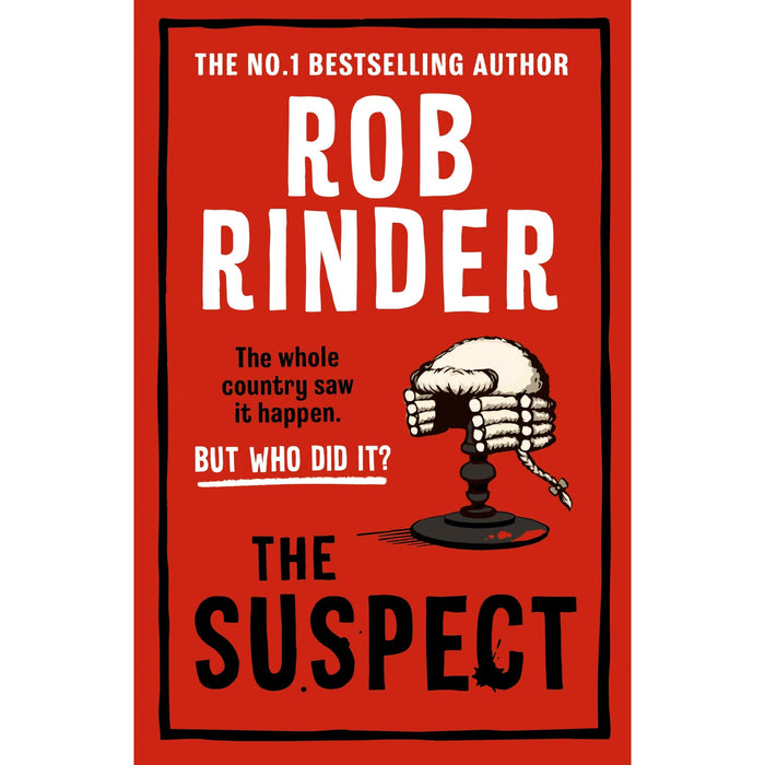 The Suspect: A gripping murder mystery from the Sunday Times bestselling author and criminal barrister