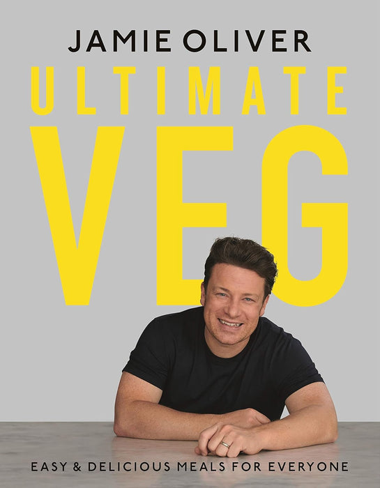 Ultimate Veg: Easy & Delicious Meals for Everyone, 7 Ways: Easy Ideas for Every Day of the Week By Jamie Oliver 2 Books Collection Set