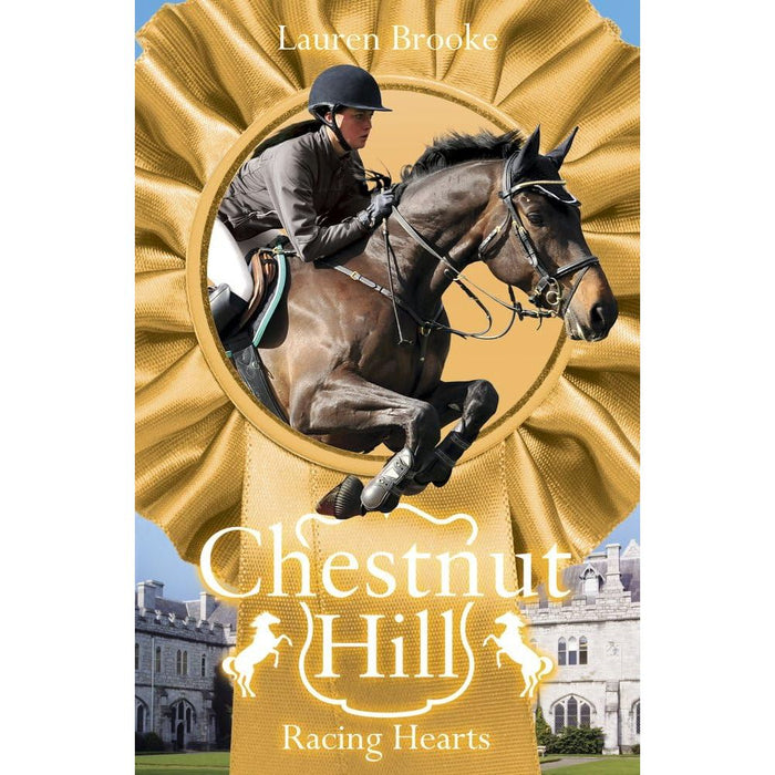 Chestnut Hill Collection 5 Books Set By Lauren Brooke (Racing Hearts, A Time to Remember)