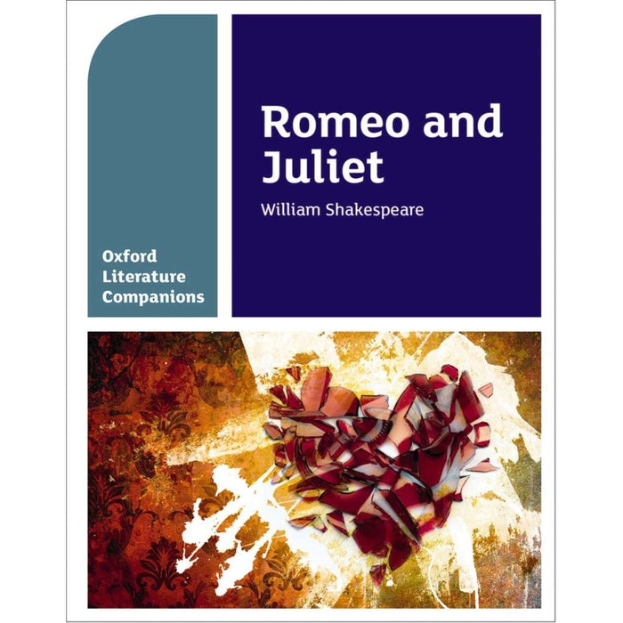 Oxford School William Shakespeare Romeo & Juliet and  Romeo & Juliet  Oxford Literature Companions 2 Books Collection Set