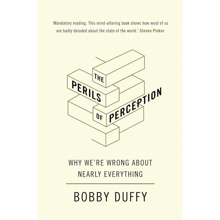 The Perils of Perception: Why We’re Wrong About Nearly Everything by Bobby Duffy - The Book Bundle