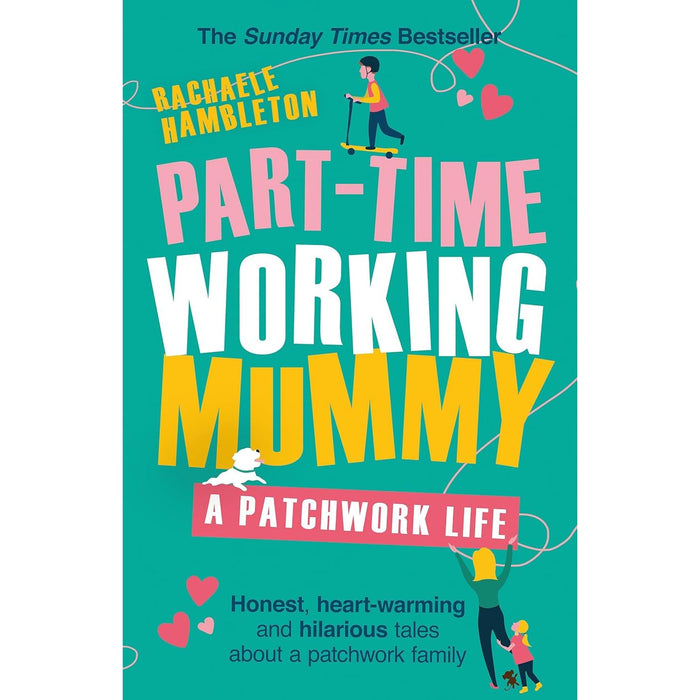 Rachaele Hambleton 3 Books Set (The Patchwork Family,  Part-Time Working Mummy &  A Different Kind of Happy) - The Book Bundle