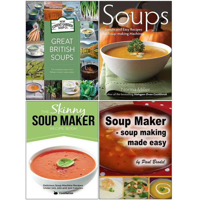 Soups: Simple and Easy Recipes for Soup-making Machines by Norma