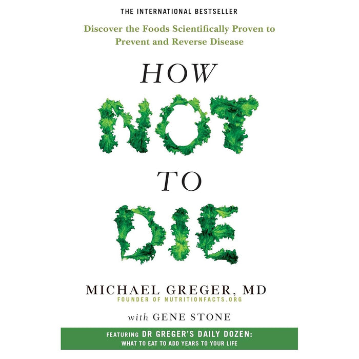 Michael Greger  4 Books Set (The How Not to Diet Cookbook, How Not to Diet, How Not to Die, The How Not to Die Cookbook)