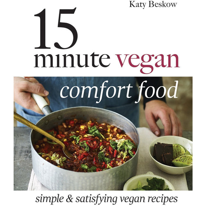 15 Minute Vegan Comfort Food, Easy Speedy Vegan,  Vegan Cookbook For Beginners 3 Books Collection Set - The Book Bundle