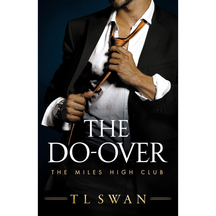 The Miles High Club 4 book series Set By  T L Swan ( The Stopover: 1,The Takeover: 2, The Casanova: 3,The Do-Over: 4)
