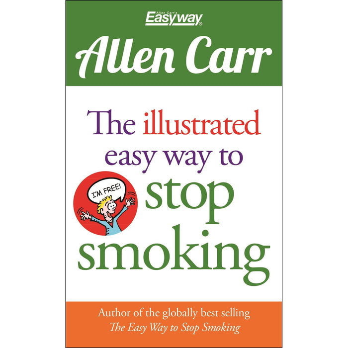 The Illustrated Easy Way to Stop Smoking: 13 (Allen Carr's Easyway)