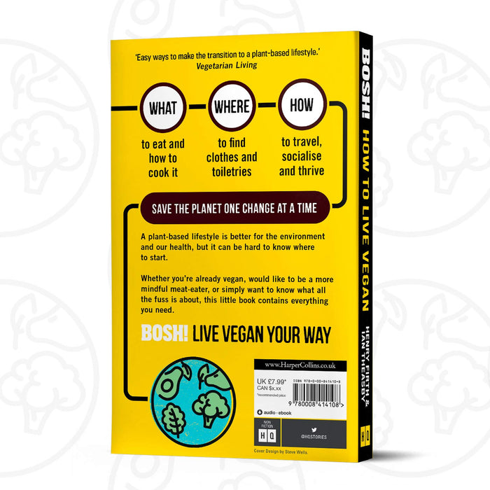 BOSH! How to Live Vegan: Simple tips and easy eco-friendly plant based hacks