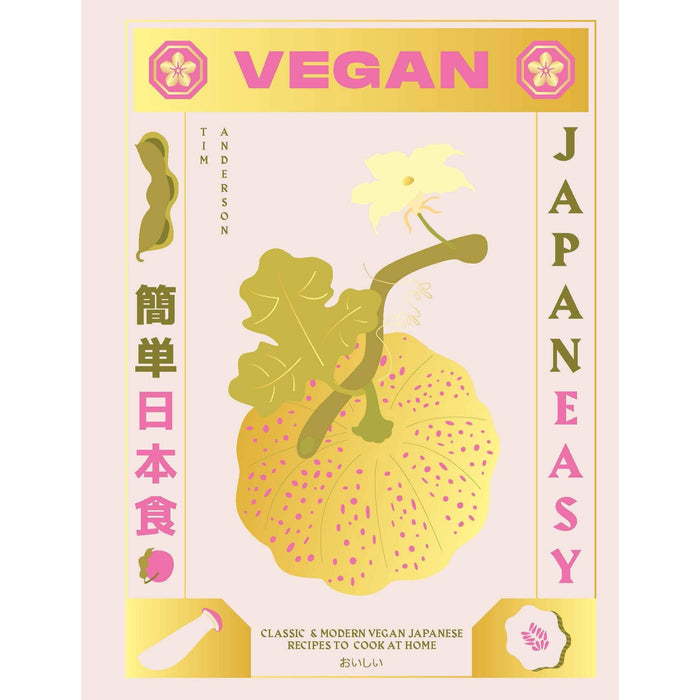 Vegan JapanEasy: Classic and Modern Vegan Japanese Recipes to Cook at Home