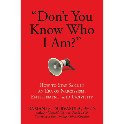 Cover of 'Don't You Know Who I Am?' highlighting themes of narcissism and personal growth.