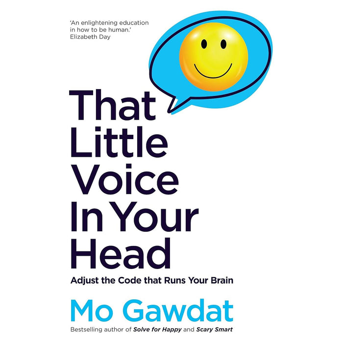 That Little Voice in Your Head: Adjust the Code that Runs Your Brain by Mo Gawdat - The Book Bundle