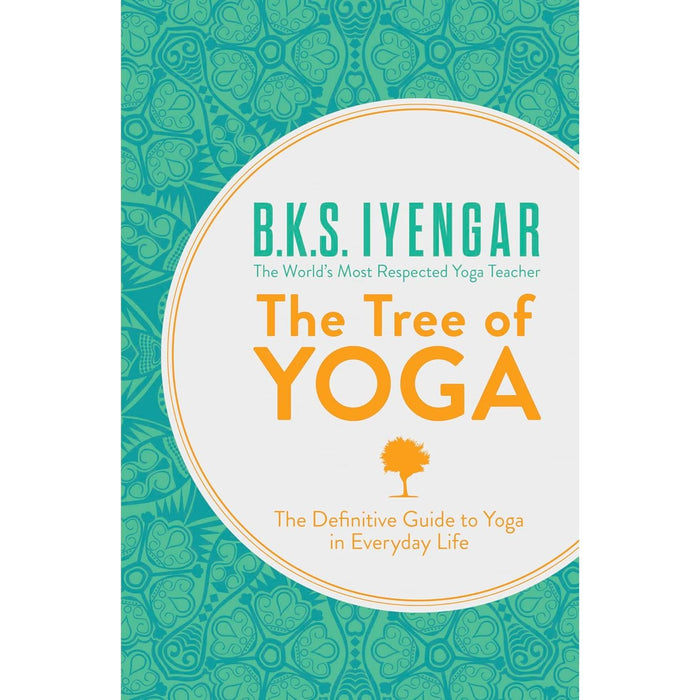 Yoga Your Home Practice Companion (HB),Yin Yoga,Tree of Yoga BKS Iyengar 3 Books Set - The Book Bundle