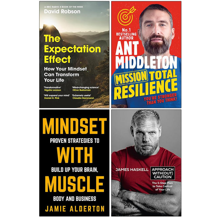 The Expectation Effect, Mission Total Resilience, Mindset With Muscle & Approach Without Caution 4 Books Collection Set