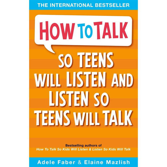 How to Talk so Teens will Listen & Listen so Teens will Talk by Adele & Elaine Faber & Mazlish - The Book Bundle