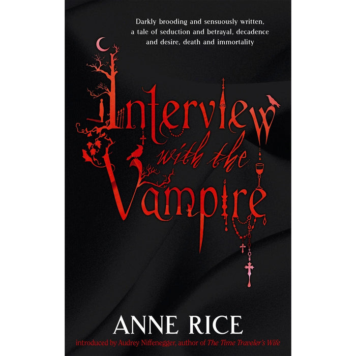 Interview With The Vampire: Number 1 in series (Vampire Chronicles): Volume 1 in series