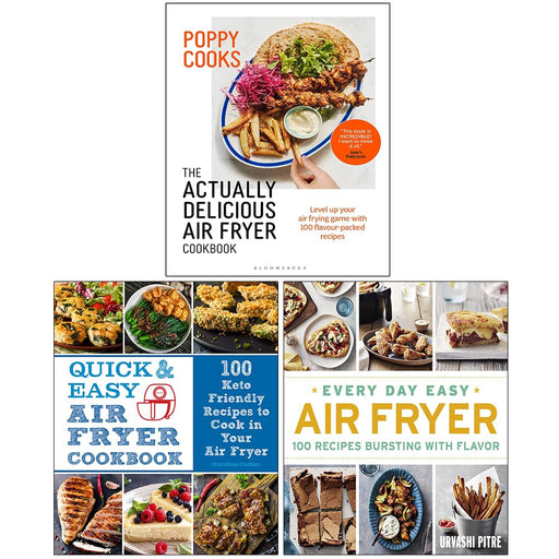 Poppy Cooks The Actually Delicious Air Fryer Cookbook [Hardcover], Quick and Easy Air Fryer Cookbook [Hardcover] & Every Day Easy Air Fryer 3 Books Collection Set - The Book Bundle