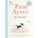 Pam Ayres on Animals by Pam Ayres  (HB) - The Book Bundle