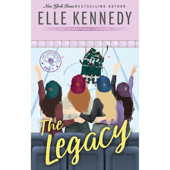 The Legacy: The addictive sports romance from TikTok sensation and bestselling author, Elle Kennedy! (Off-Campus)