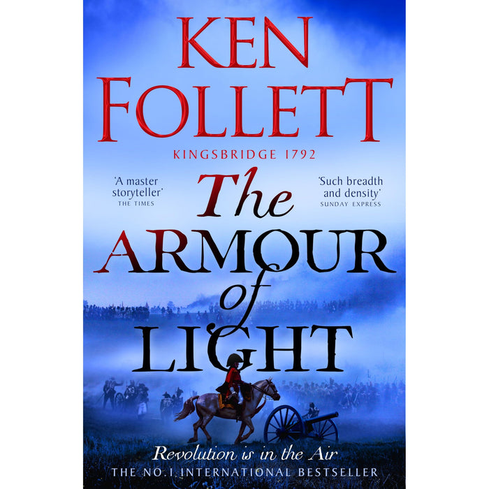 The Armour of Light: A Page-turning, Epic Kingsbridge Novel from the Bestselling Author of The Pillars of The Earth: 5 (The Kingsbridge Novels, 5)