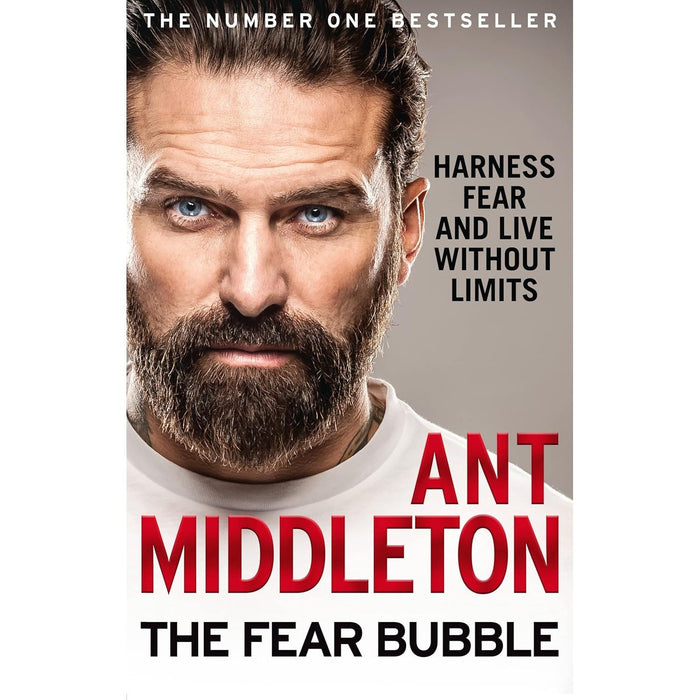 Ant Middleton 4 Books Set (Military Mindset (HB), The Fear Bubble, First Man In, Zero Negativity)