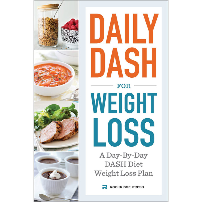 Daily Dash for Weight Loss: A Day-by-Day Dash Diet Weight Loss Plan