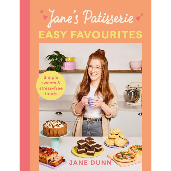 Jane's Patisserie Easy Favourites: Simple sweets and stress-free treats: The No.1 Sunday Times bestseller