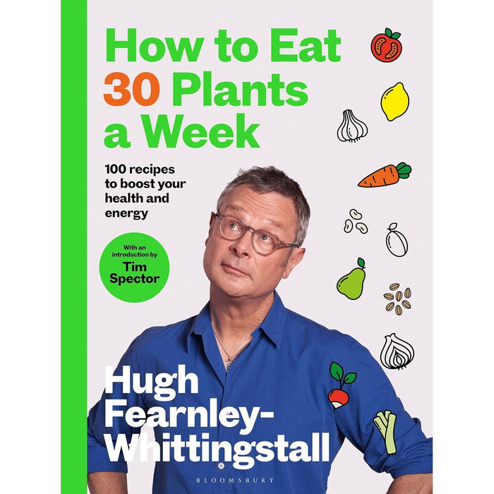 How to Eat 30 Plants a Week (HB), Whole Foods Plant, Plant Based Cookbook, Celebrate (HB) 4 Books Set