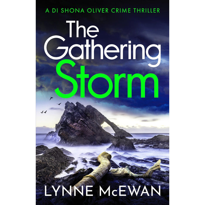 The Gathering Storm: An atmospheric, gripping Scottish police procedural (Detective Shona Oliver, 4)