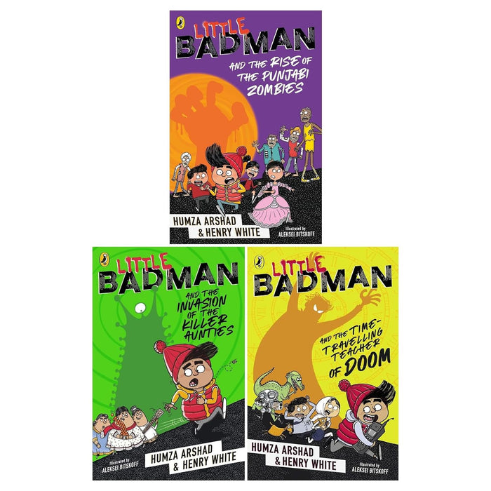 Little Badman Collection 3 Books Set By Humza Arshad (Time-travelling Teacher of Doom, Invasion of the Killer Aunties, Rise of the Punjabi Zombies)