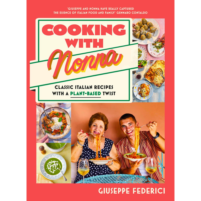 Cooking with Nonna: Classic Italian recipes with a plant-based twist