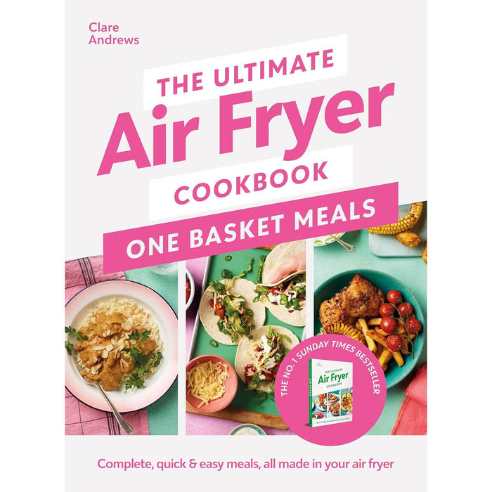 The Ultimate Air Series By Clare Andrews 3 Books Set (One Basket Meals,  Air Fryer Cookboo, Slow Cooker Cookbook)