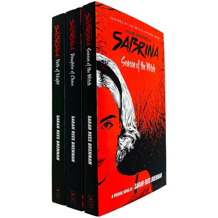 The Chilling Adventures of Sabrina Series 3 Books Collection Set by Sarah Brennan (Season of the Witch, Daughter of Chaos & Path of Night)