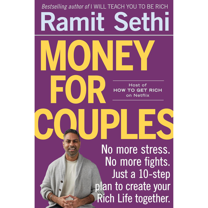 Money For Couples: No more stress. No more fights. Just a 10-step plan to create your Rich Life together