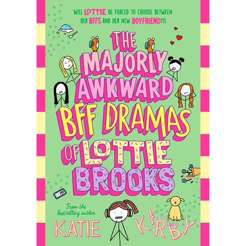 The Majorly Awkward BFF Dramas of Lottie Brooks (Lottie Brooks, 6)