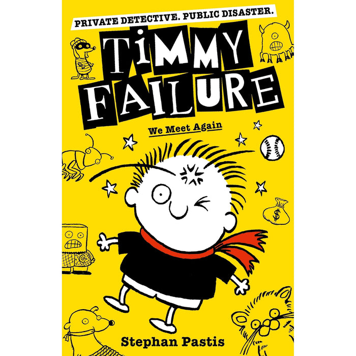 Timmy Failure: We Meet Again