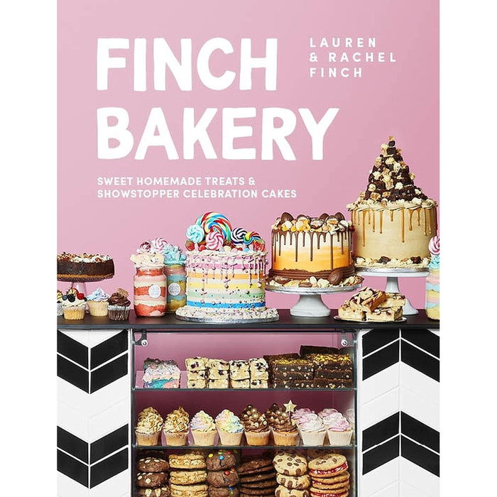 The Finch Bakery: Sweet Homemade Treats and Showstopper Celebration Cakes. A SUNDAY TIMES BESTSELLER Hardcover