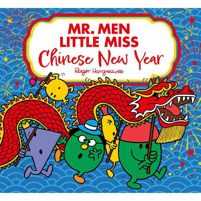 Mr. Men Little Miss: Chinese New Year: A fun-filled Children's Illustrated Book Perfect for Celebrating the Year of the Dragon (Mr. Men and Little Miss Picture Books)