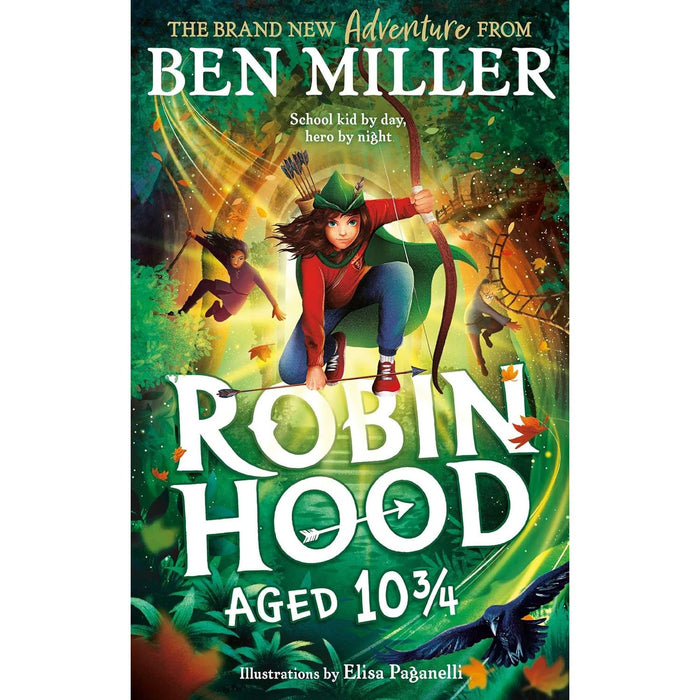 Ben Miller and Elisa Paganelli  2 Book Set (The Night I Met Father Christmas, Robin Hood Aged 10 3/4)