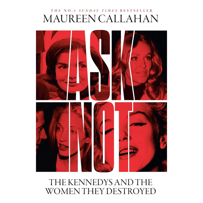 Maureen Callahan Collection 2 Books Set (American Predator & Ask Not The Kennedys and the Women They Destroyed)