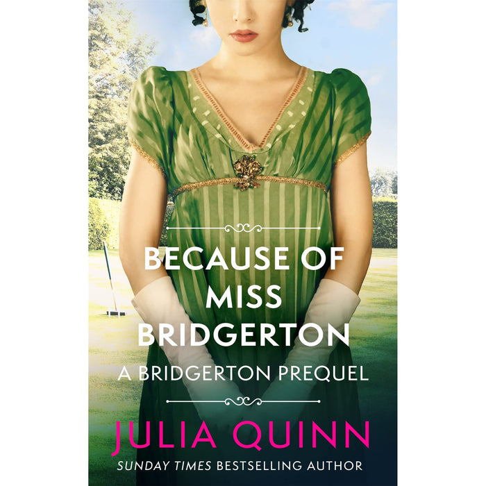 Because of Miss Bridgerton: A Bridgerton Prequel (The Rokesbys)